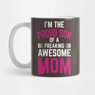 I M The Proud Son OF A MOM Mug